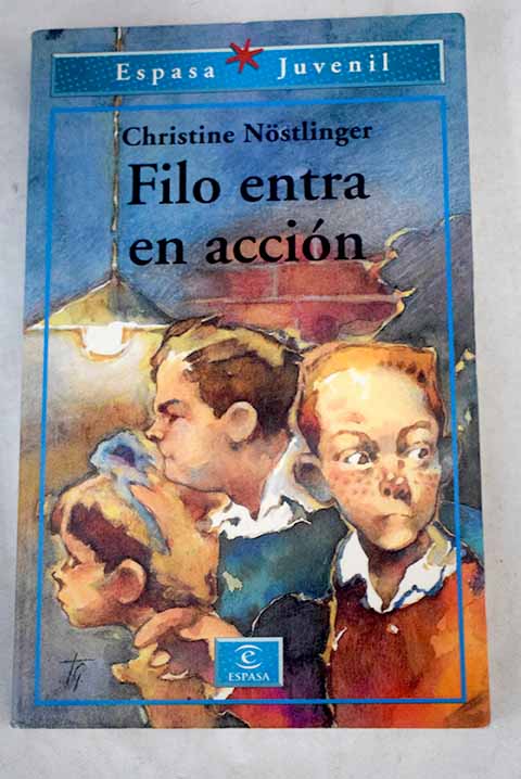 Filo entra en acción - Nostlinger, Christine