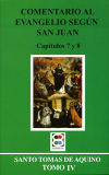 COMENTARIO AL EVANGELIO (IV) SEGUN SAN JUAN. 7.8 - SANTO TOMAS DE AQUINO