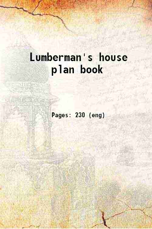 Lumberman's house plan book 1907 by Radford Architectural Company New