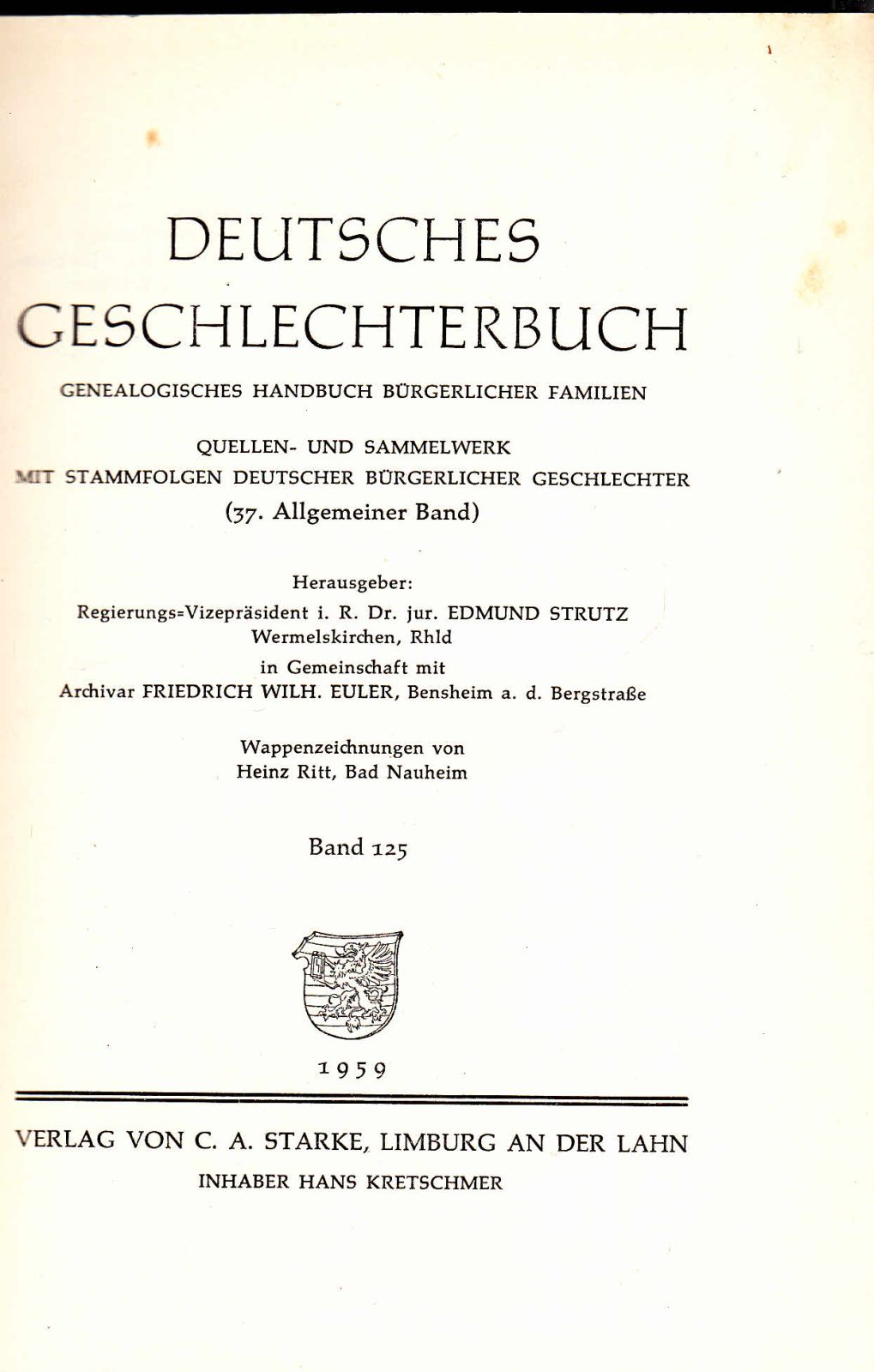 Deutsches Geschlechterbuch (37. Allgemeiner Band). von Strutz, Edmund