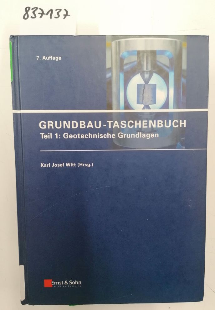 Grundbau-Taschenbuch: Teil 1: Geotechnische Grundlagen - Witt, Karl Josef