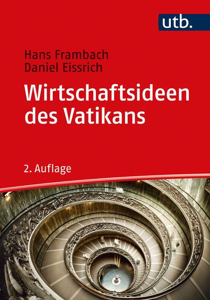 Wirtschaftsideen des Vatikans Impulse für Politik und Gesellschaft - Frambach, Hans und Daniel Eissrich