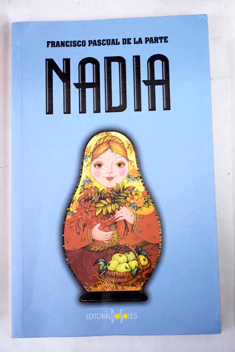 Nadia - Pascual de la Parte, Francisco