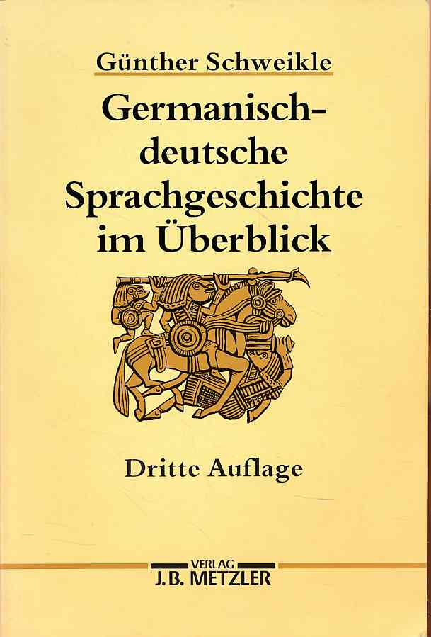 Germanisch-deutsche Sprachgeschichte im Überblick. - Schweikle, Günther