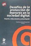 Desafíos de la protección de menores en la sociedad digital - Valentina Faggiani; Francisco Javier Durán Ruiz; Augusto Aguilar Calahorro; Julia Martínez Cabeza Jiménez; José Borja Arjona Martín; Valentina Faggiani; Francisco Javier Durán Ruiz; Augusto Aguilar Calahorro; Julia Martínez Cabeza Jiménez; José Borja Arjo