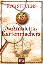Das Amulett des Kartenmachers ; Deutsch - Rob Stevens