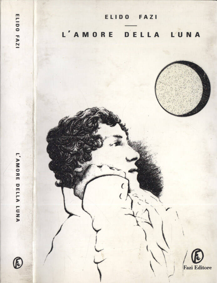 L' amore della luna - Elido Fazi