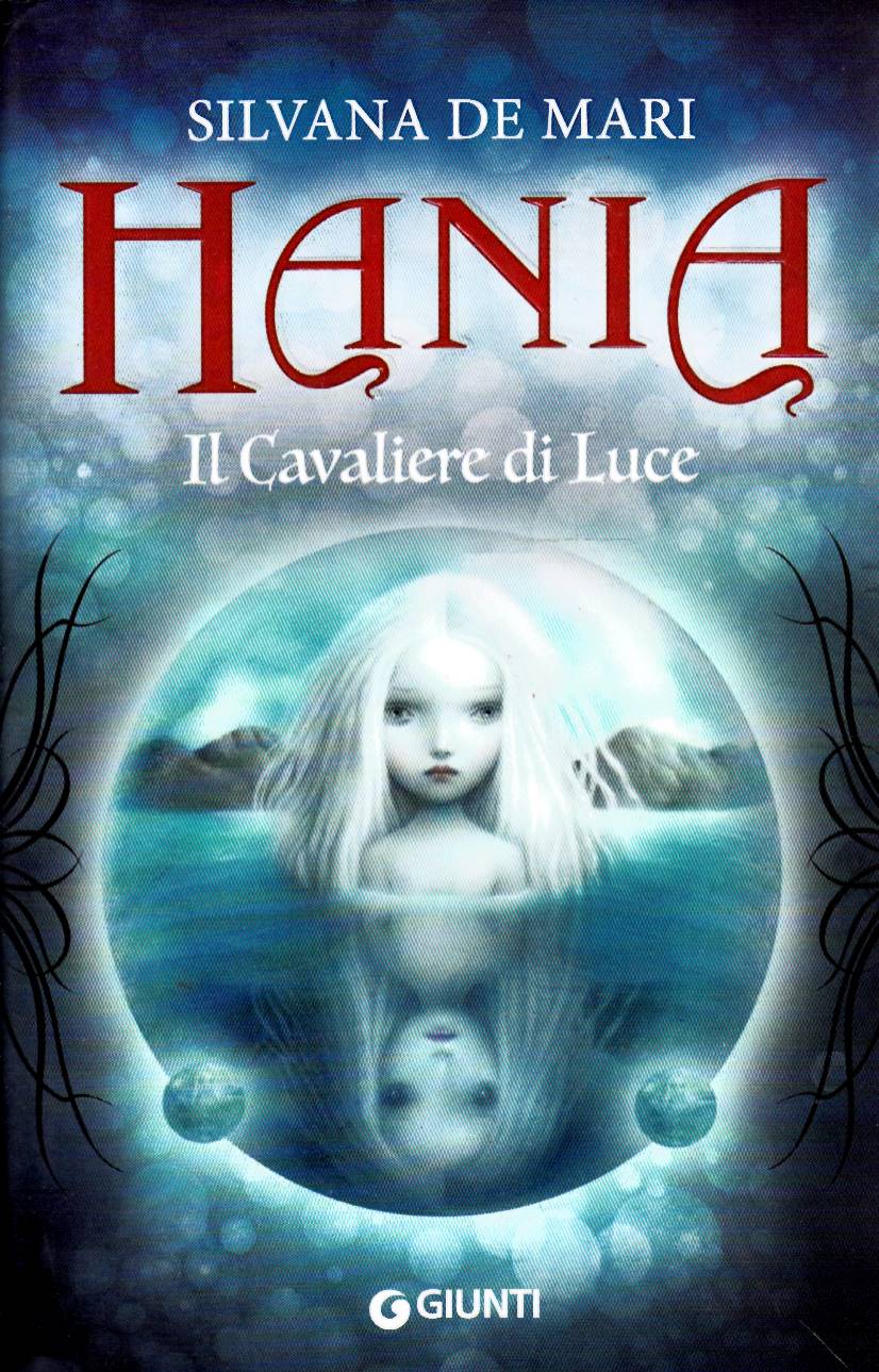 HANIA - Il Cavaliere di Luce - SILVANA DE MARI