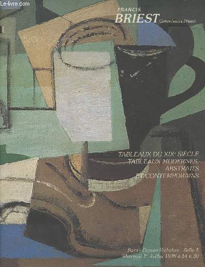 Catalogue de vente aux enchères - Francis Briest - Tablaux du XIXe siècle, tableaux modernes, abstraits et contemporains - Drouot Richelieu Mercredi