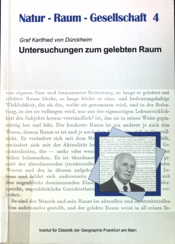 Graf Karlfried von Dürckheim, Untersuchungen zum gelebten Raum (Natur - Raum - Gesellschaft)