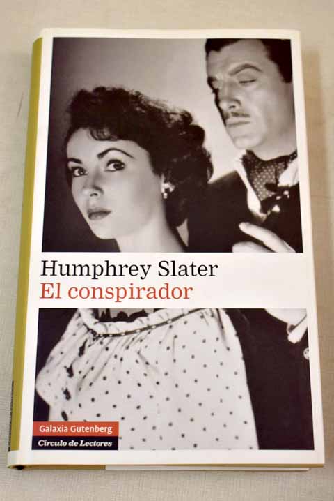 El conspirador - Slater, Humphrey