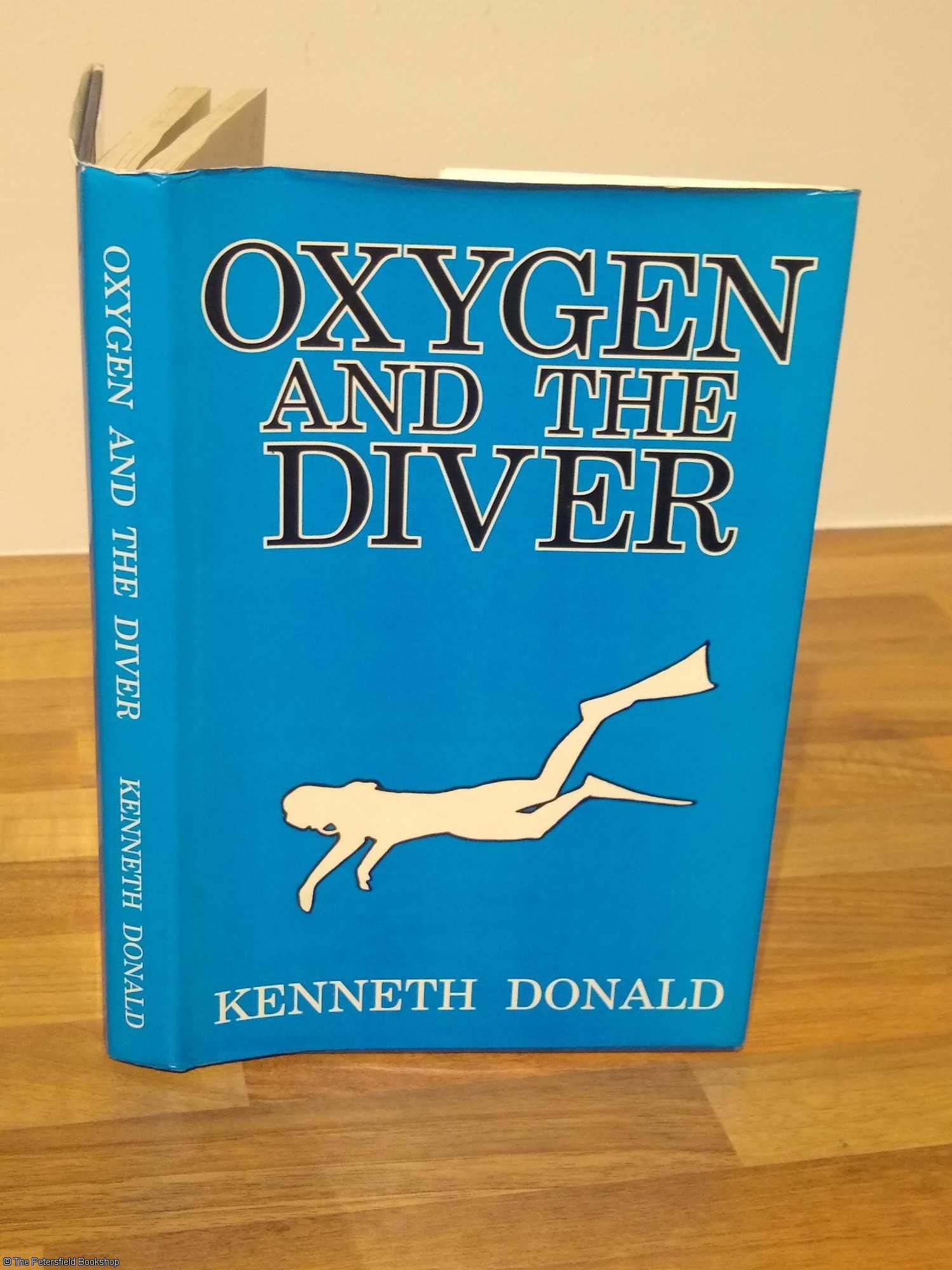 Oxygen and the Diver - Donald, (Kenneth)