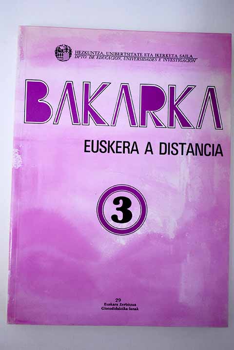 Bakarka: euskera a distancia 3 - Letamendia, Juan Antonio