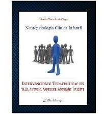 Neuropsicologia Clinica Infantil - Arrebillaga Maria Elisa