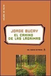 Camino Lagrimas (hojas Ruta) - Bucay Jorge - Jorge Bucay