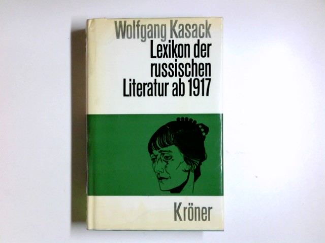 Lexikon der sowjetischen Literatur ab 1917. - Kasack, Wolfgang