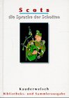 Scots - die Sprache der Schotten; Teil: Buch. Manfred Malzahn / Kauderwelsch ; Bd. 86 - Malzahn, Manfred