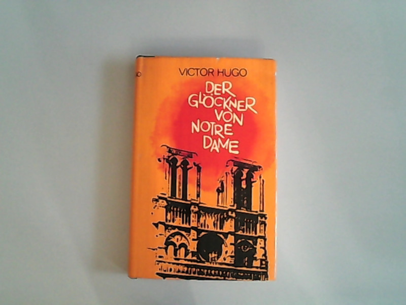 Der Glöckner von Notre Dame : Roman. - Hugo, Victor,