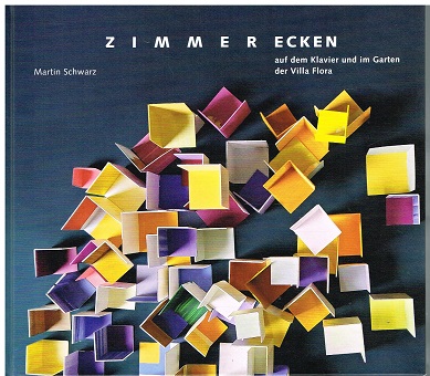 Zimmerecken auf dem Klavier und im Garten der Villa Flora (ua. mit H.R. Giger, Siglinde Kallnbach, Meret Oppenheim, Gerhard Richter, Joseph Beuys, Carlotte Vögele, Timm Ulrichs, Jürgen Olbrich, Daniel Sporri, Nina Stemmer). - Martin Schwarz.