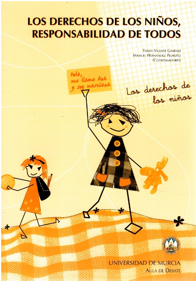 Los derechos de los niños, responsabilidad de todos - Teresa Vicente Giménez y Manuel Hernández Pedreño