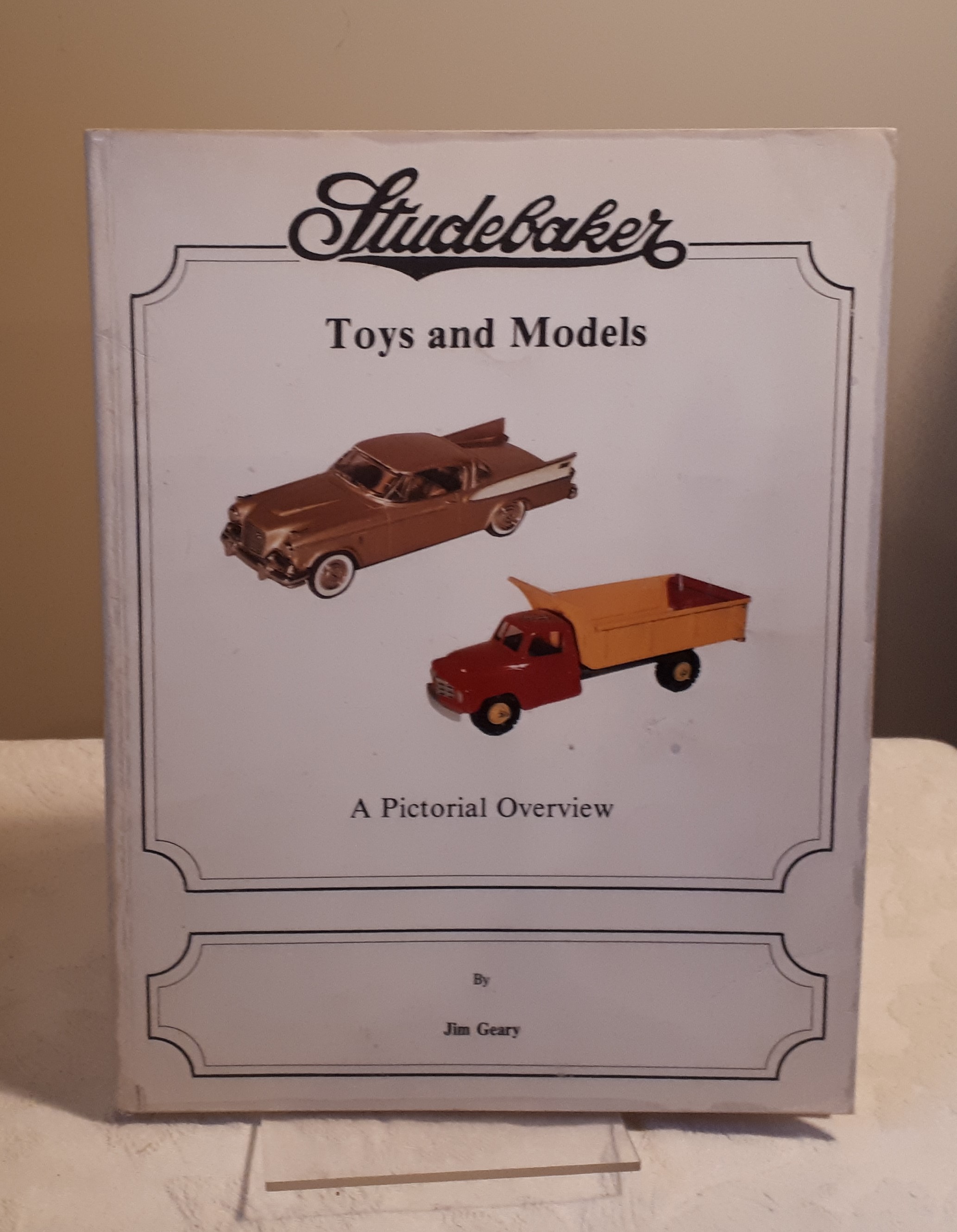 Studebaker Toys and Models by Jim Geary Good Paperback (1990) 1st