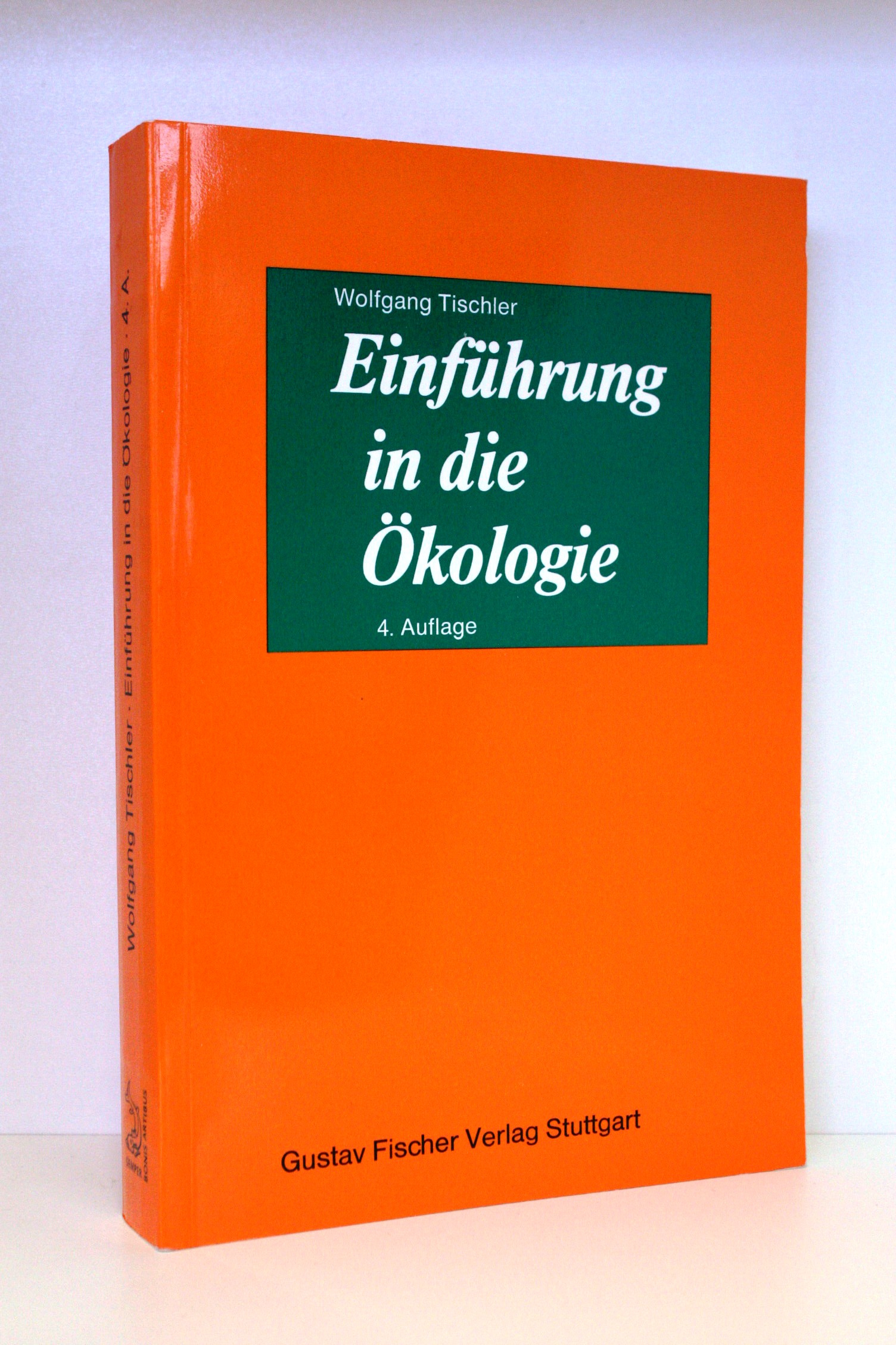 Einführung in die Ökologie - Wolfgang Tischler