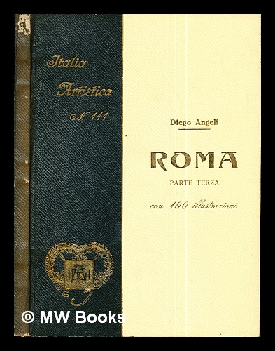 Roma / Diego AngeliL parte terza: Il Rinascimento: con 190 illustrazioni Angeli, Diego (1870-1937). Lugli, Giuseppe (1890-1967) [ ] [Couverture soupl