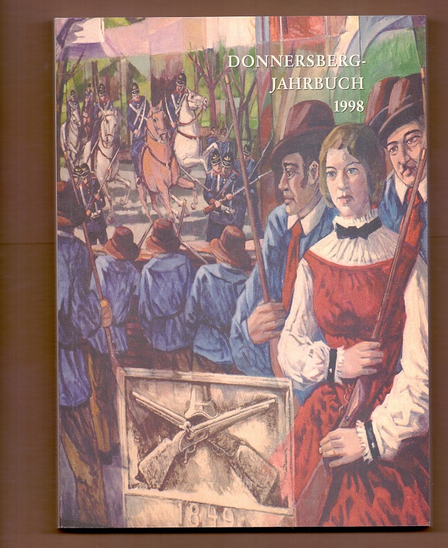 Donnersberg-Jahrbuch 1998. Heimatjahrbuch für das Land um den Donnersberg. - Unger, Rüdiger und Donnersbergkreis (Hrsg.)