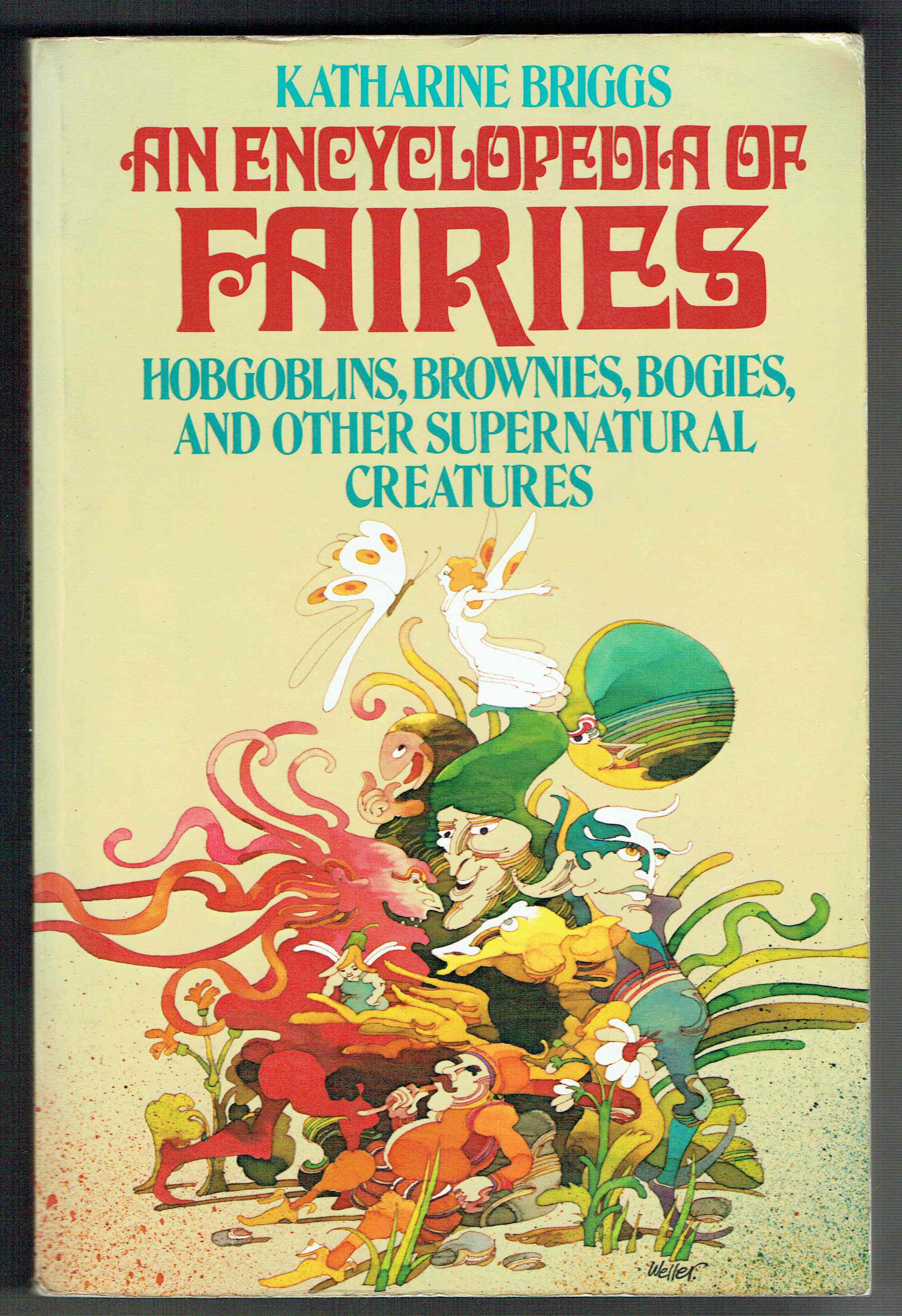 An Encyclopedia of Fairies: Hobgoblins, Brownies, Bogies, & Other Supernatural Creatures - Briggs, Katharine