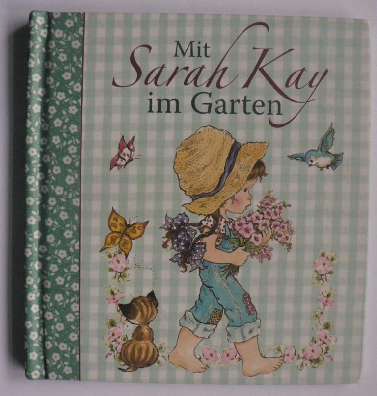 Mit Sarah Kay im Garten - Sarah Kay/Anne Fischer (Übersetz.)