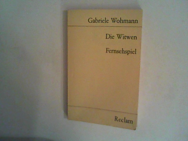 Die Witwen oder eine vollkommene Lösung. - Wohmann, Gabriele