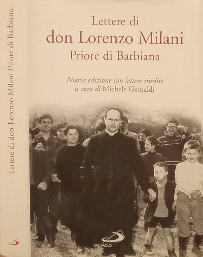 Lettere di don Lorenzo Milani Priore di Barbiana - Michele Gesualdi, a cura di