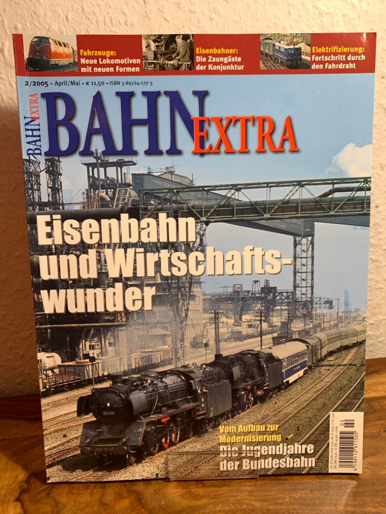 Bahn-Extra 2/2005 (April/Mai). 16. Jahrgang, Nummer 75. Eisenbahn und Wirtschaftswunder. - Hanna-Daoud, Thomas, Wolfram Liebscher und Michael Krische (Redaktion)