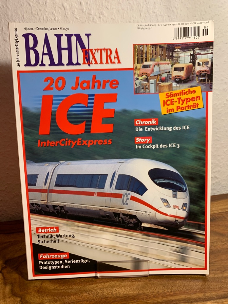 Bahn-Extra 6/2004 (Dezember/Januar). 15. Jahrgang, Nummer 73. 20 Jahre ICE, InterCityExpress. - Hanna-Daoud, Thomas, Wolfram Liebscher und Michael Krische (Redaktion)