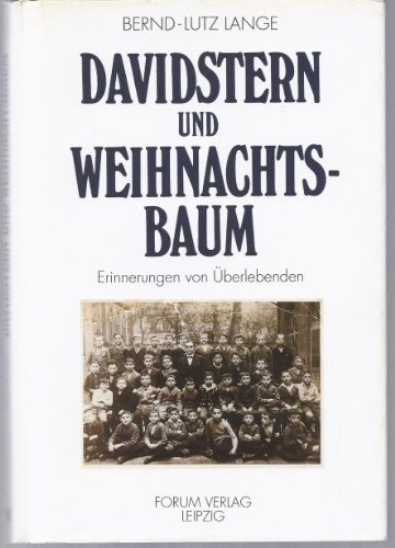 Davidstern und Weihnachtsbaum. Erinnerungen von Überlebenden. Bernd-Lutz Lange / - (=Teil von: Anne-Frank-Shoah-Bibliothek). - Lange, Bernd-Lutz