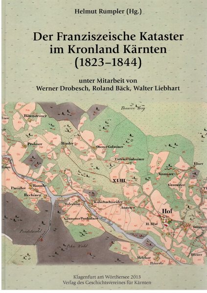 Der Franziszeische Kataster im Kronland Kärnten (1823 - 1844). - Drobesch, Werner und Helmut Rumpler,