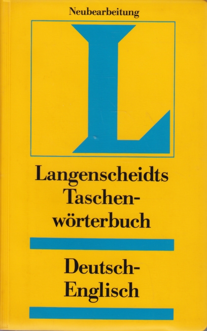 Langenscheidts Taschenworterbuch ~ Deutsch-Englisch. - Messinger, Heinz ; Türck, Gisela