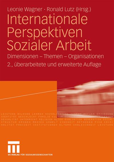 Internationale Perspektiven Sozialer Arbeit : Dimensionen - Themen - Organisationen - Ronald Lutz