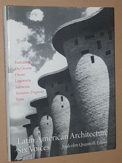 Latin American Architecture Number 5: Six Voices - Malcolm Quantrill [ed]