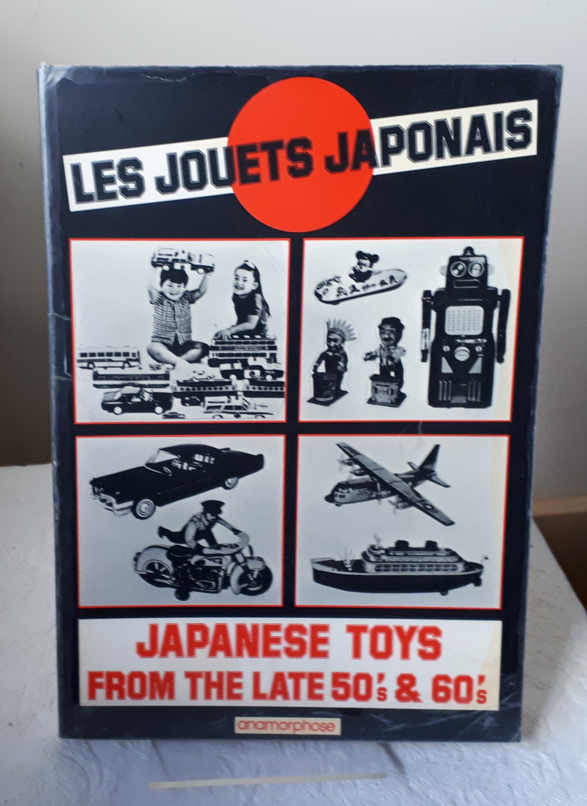 Les Jouets Japonais/Japanese Toys from the Late 50s and 60s by