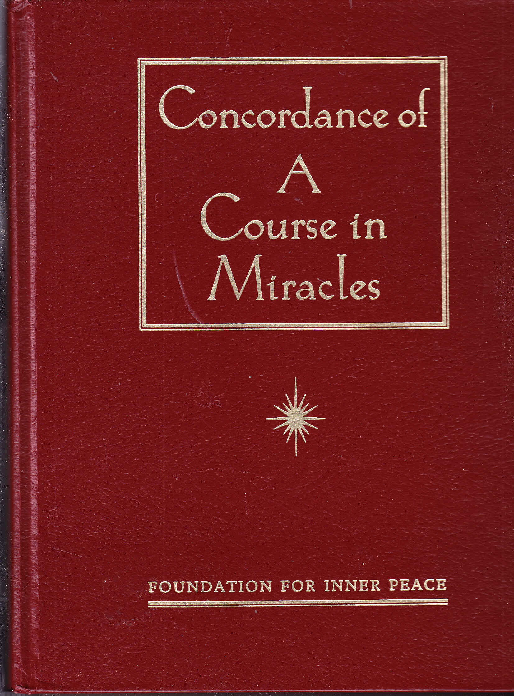 Concordance of a Course in Miracles A Complete Index by Wapnick