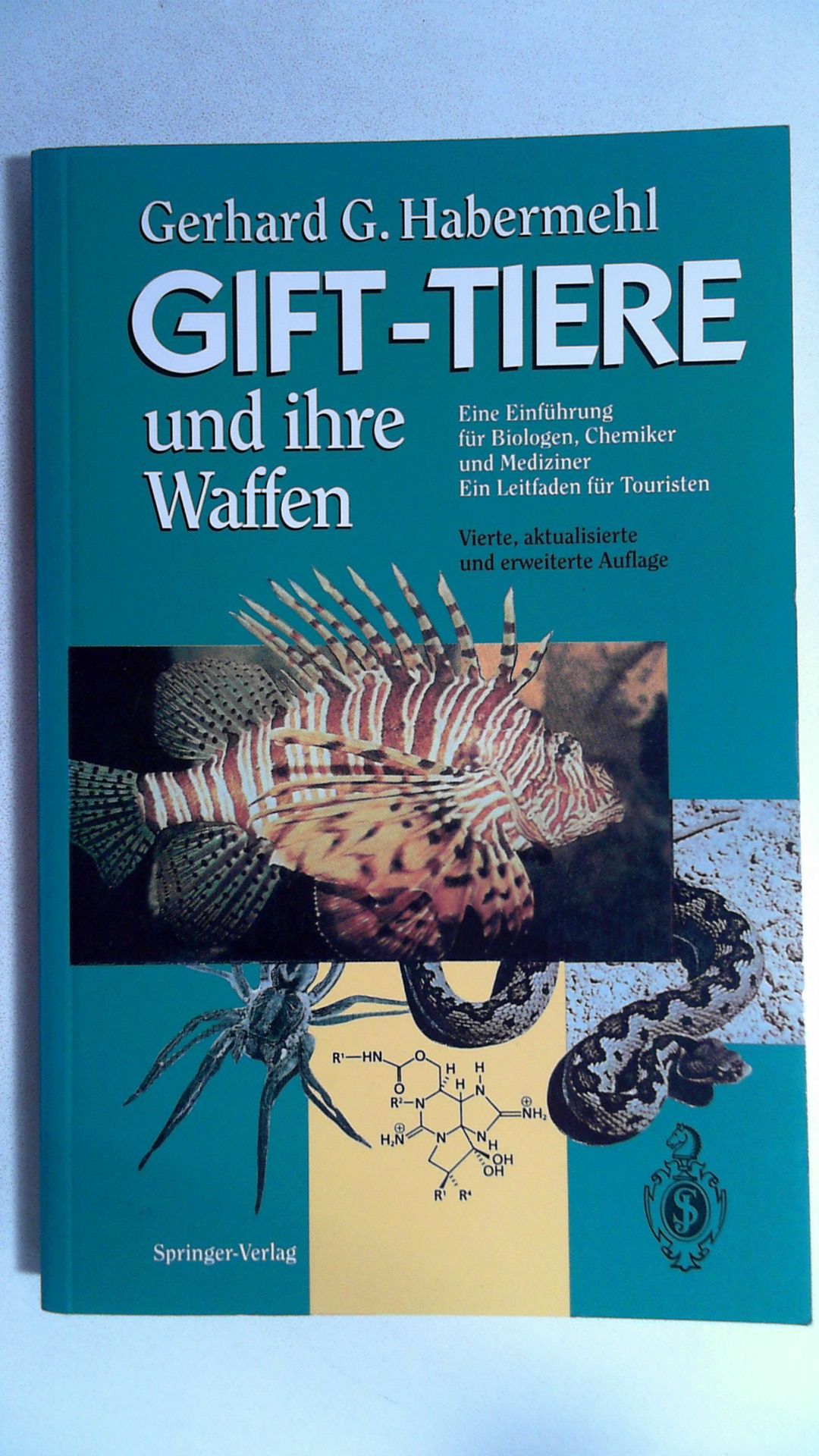 Gift-Tiere und ihre Waffen, - Habermehl, Gerhard G. K.