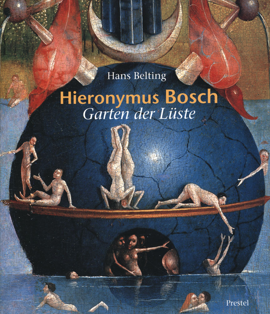 Hieronymus Bosch. Garten der Lüste. by Bosch, Hieronymus Belting