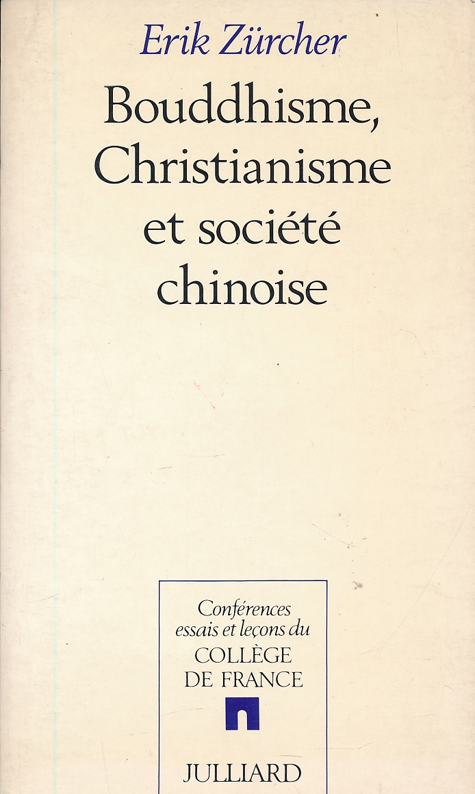 Bouddhisme, Christinisme et société chinoise - ZURCHER Erik
