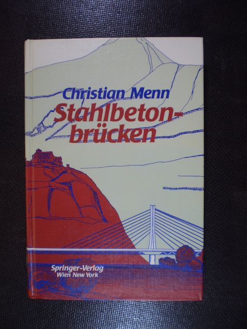 Stahlbetonbrücken - Menn, Christian