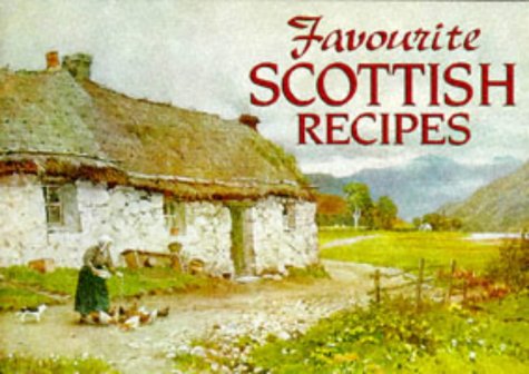 Favourite Scottish Recipes (Favourite Recipes) - Mathie, Johanna