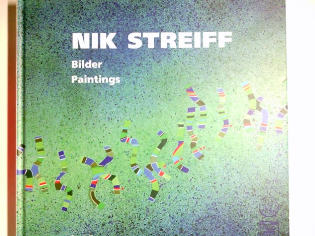 Nik Streiff : Maler, Grafiker, Architekt ; Bilder 1999 - 2000. [Engl. transl. Carlotta Graedel Matthäi] - Streiff, Nik