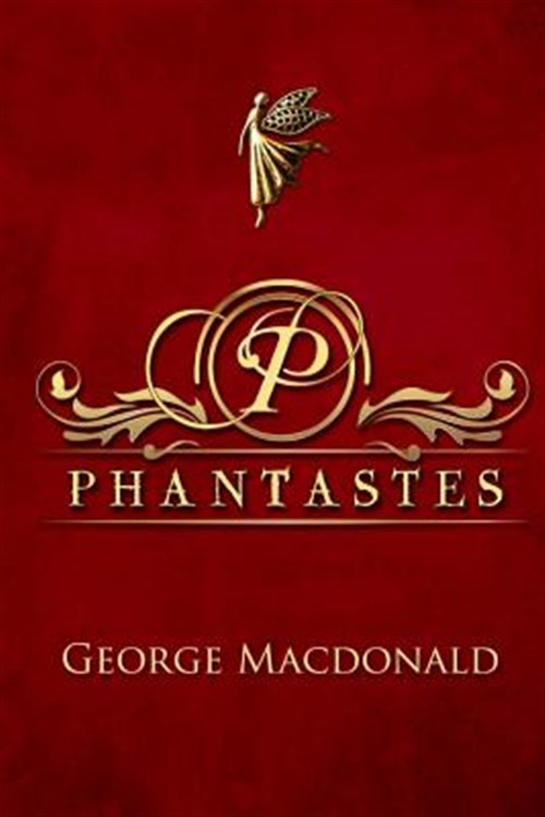 Phantastes - MacDonald, George