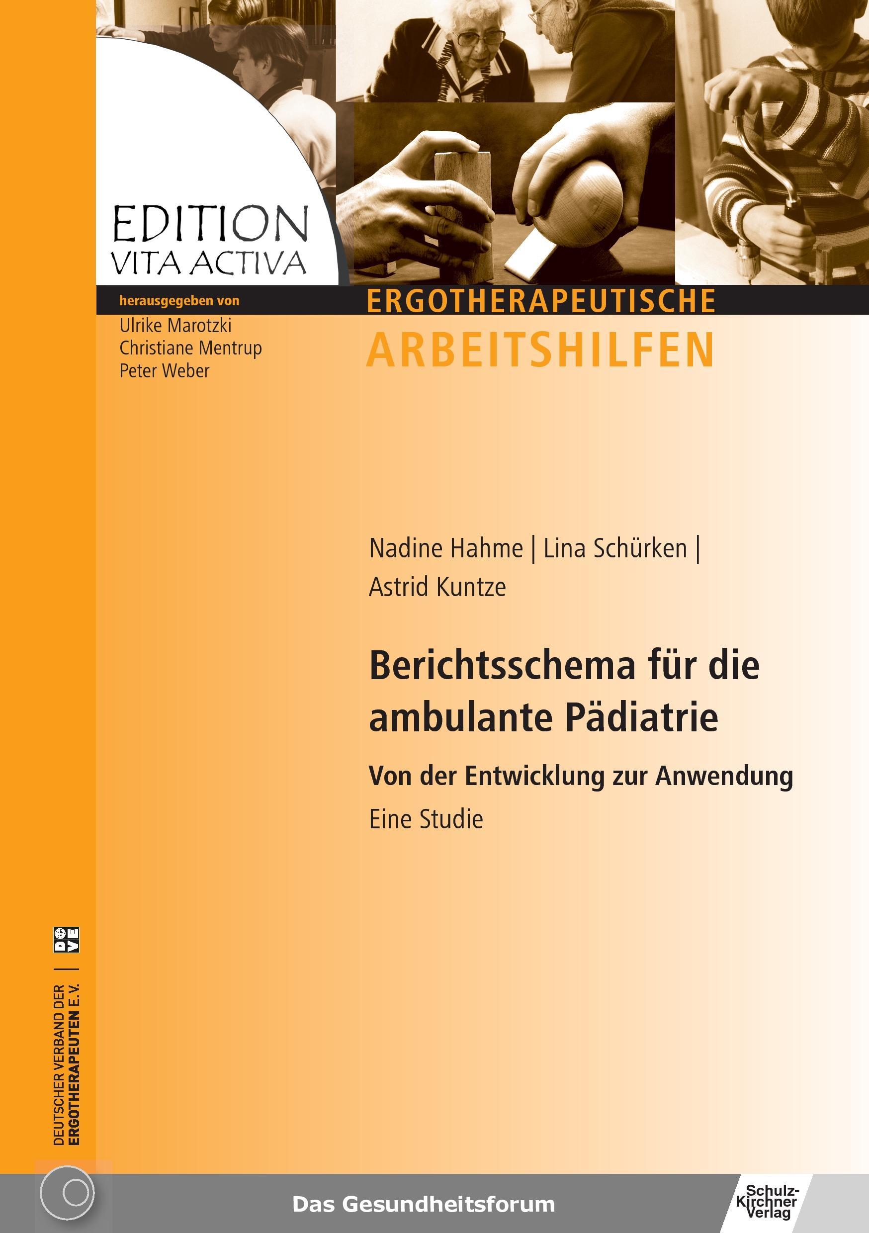 Berichtsschema für die ambulante Paediatrie - Hahme, Nadine|Kuntze, Astrid|Schürken, Lina