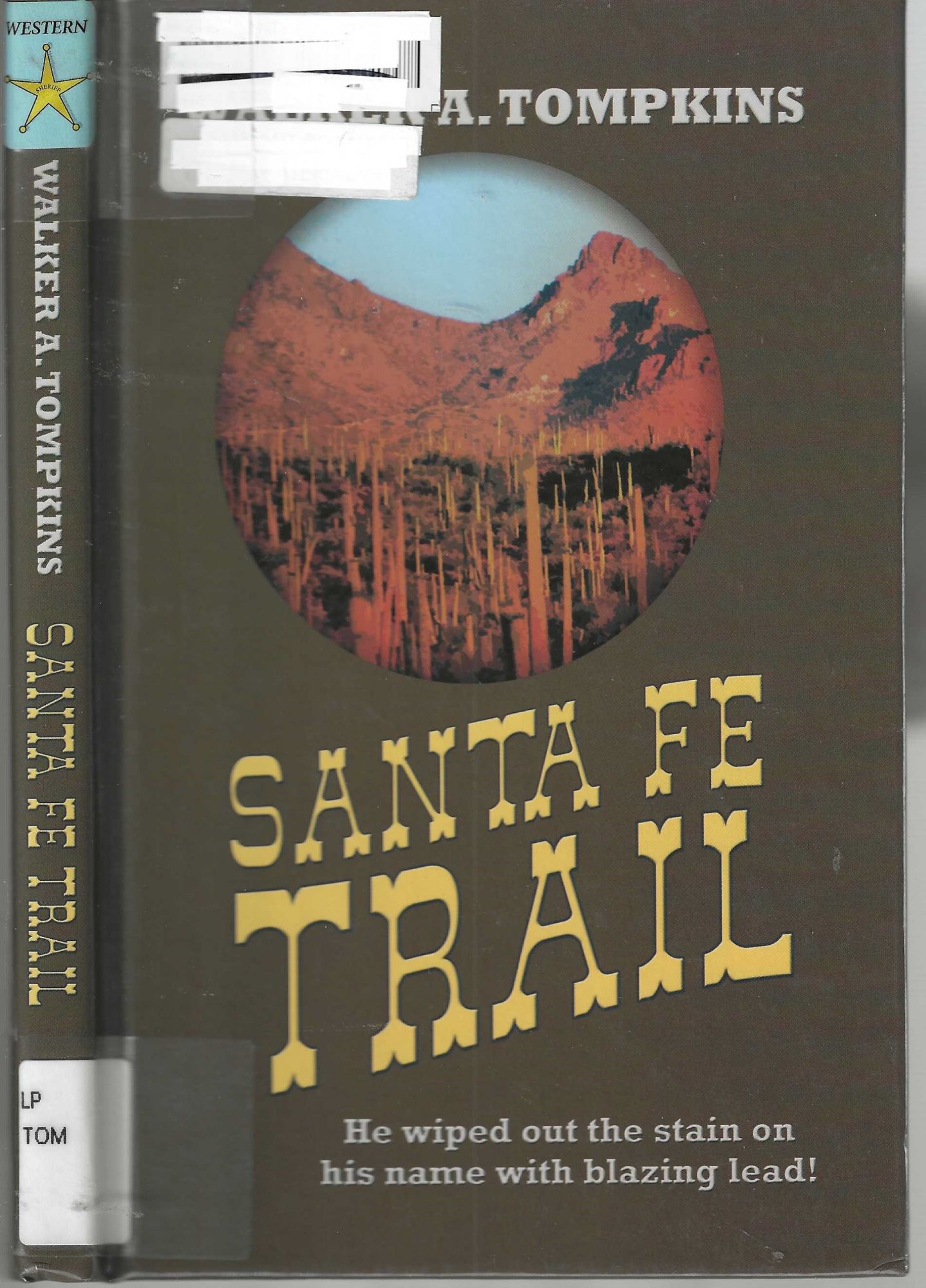 Santa Fe Trail - Tompkins, Walker A.